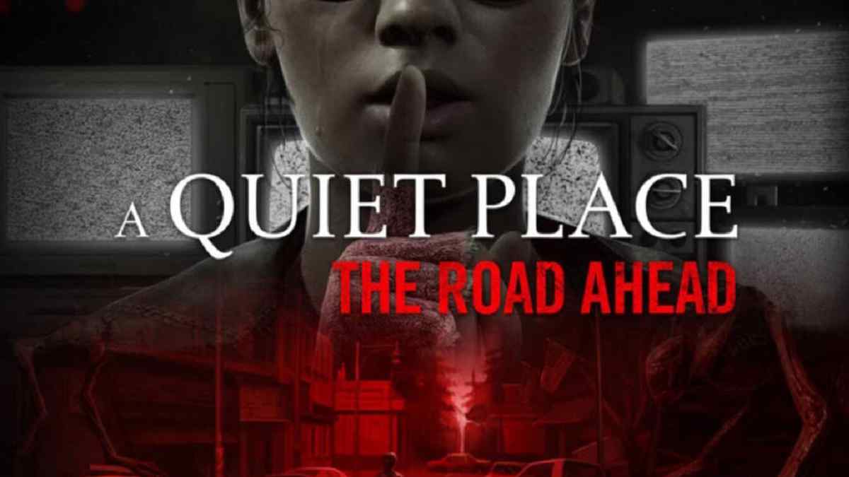 A Quiet Place: The Road Ahead Game Horor Bikin Merinding!